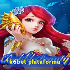 k6bet plataforma